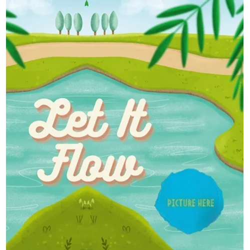 Let It Flow - Hardcover
