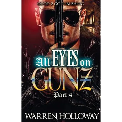 All Eyes on Gunz 4 - Paperback