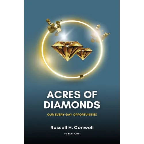 Acres of Diamonds: Our Every-day Opportunities (Easy-to-Read Layout) - Paperback