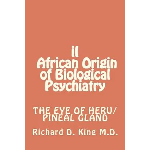 iI African Origin of Biological Psychiatry - Paperback