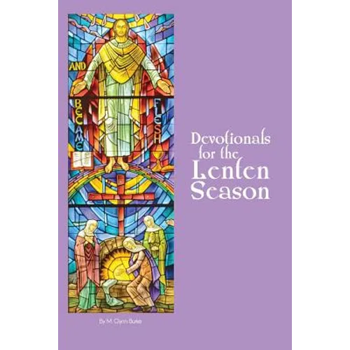 Devotionals for the Lenten Season: Book 1 - Paperback