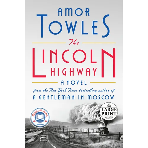 The Lincoln Highway: A Read with Jenna Pick (a Novel) - Paperback