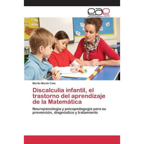 Discalculia infantil, el trastorno del aprendizaje de la Matemática - Paperback