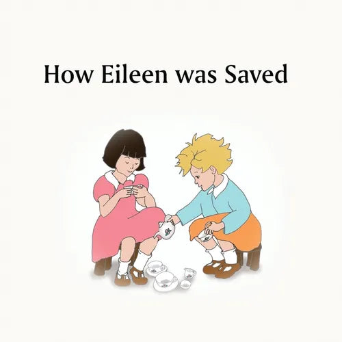 How Eileen was Saved - Paperback