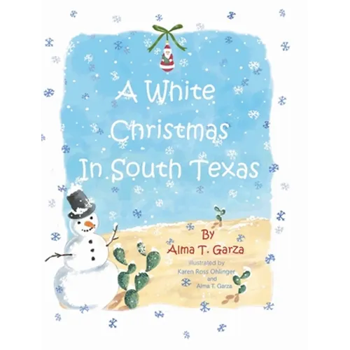 A White Christmas in South Texas - Hardcover