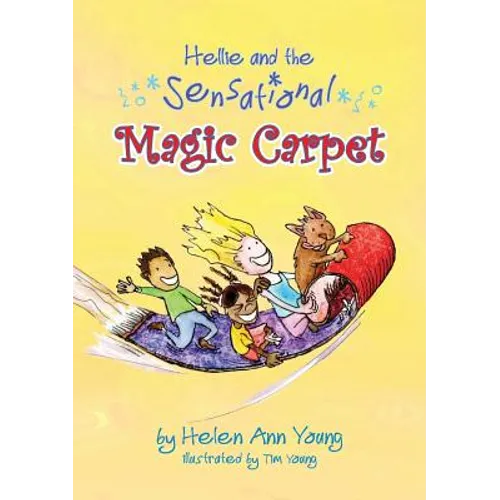 Hellie and the Sensational Magic Carpet - Paperback