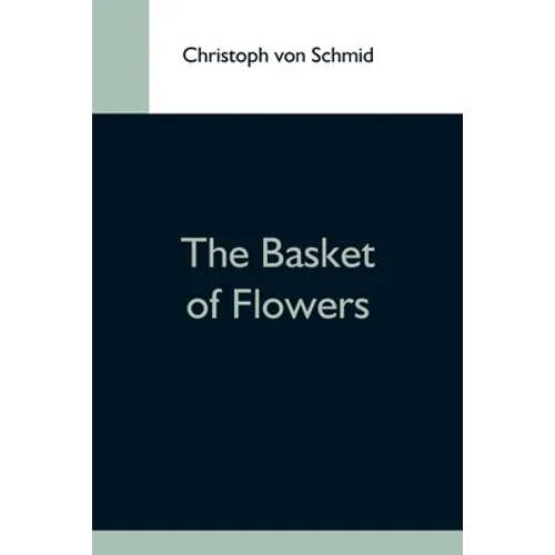 The Basket Of Flowers - Paperback