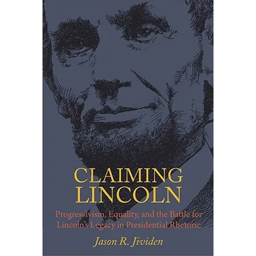 Claiming Lincoln - Hardcover