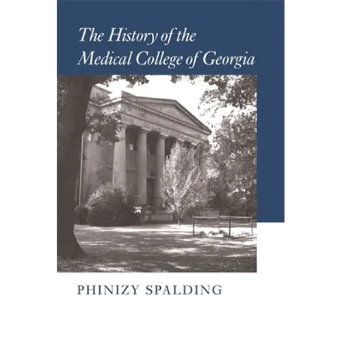 The History of the Medical College of Georgia - Paperback
