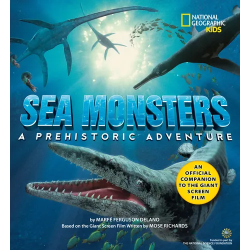 Sea Monsters: A Prehistoric Adventure - Paperback