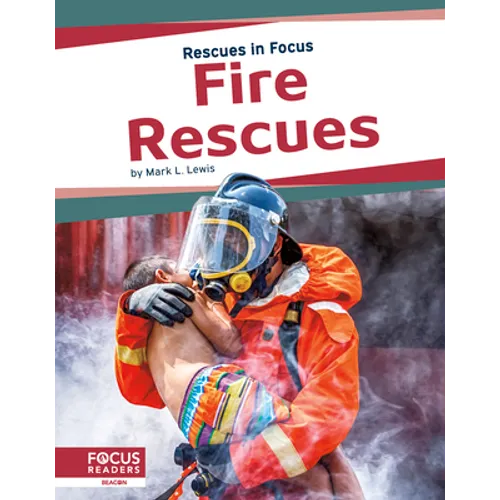 Fire Rescues - Library Binding