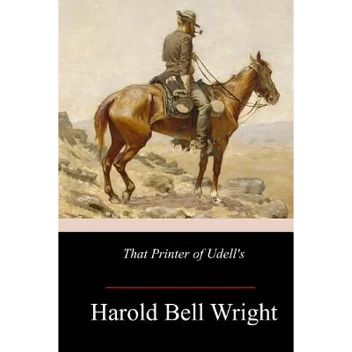 That Printer of Udell's: A Story of the Middle West - Paperback
