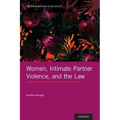 Women, Intimate Partner Violence, and the Law - Hardcover