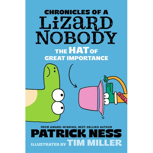Chronicles of a Lizard Nobody: The Hat of Great Importance - Hardcover