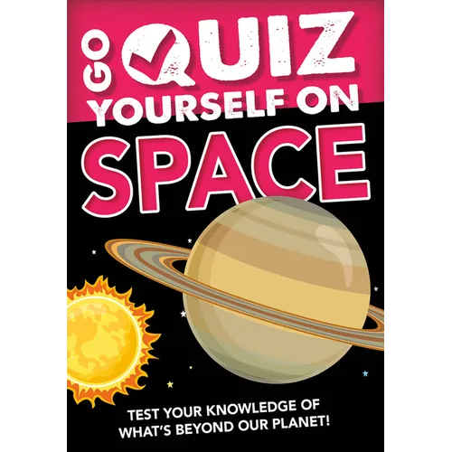 Go Quiz Yourself on Space - Library Binding