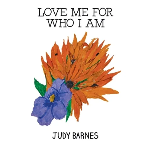 Love Me For Who I Am - Paperback