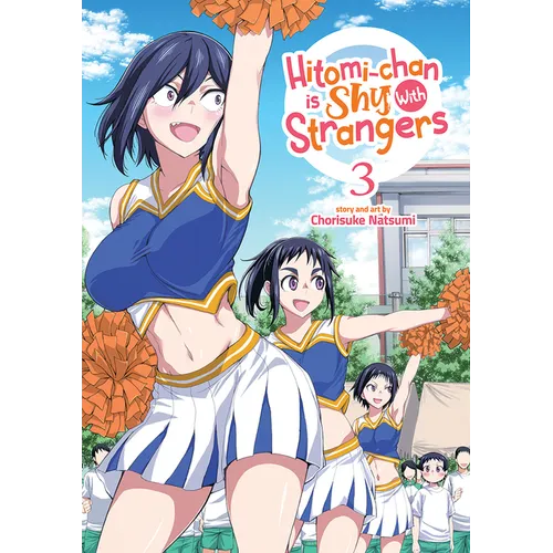 Hitomi-Chan Is Shy with Strangers Vol. 3 - Paperback