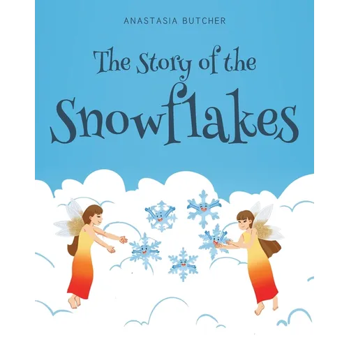 The Story of the Snowflakes - Paperback