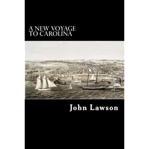 A New Voyage to Carolina - Paperback