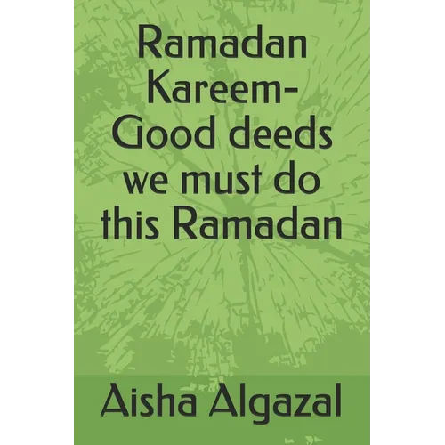 Ramadan Kareem-Good deeds we must do this Ramadan - Paperback