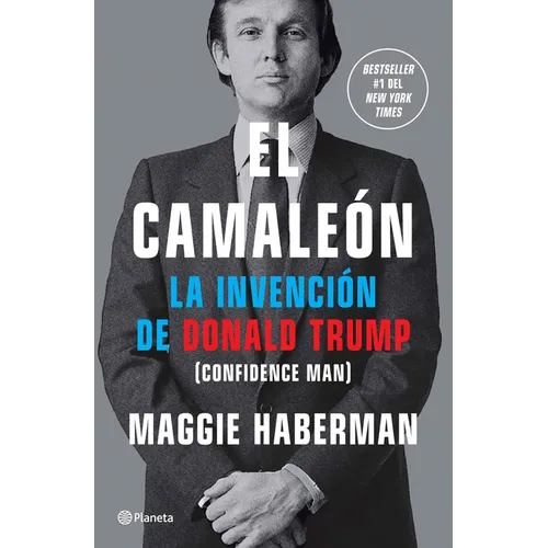 El Camaleón: La Invención de Donald Trump / Confidence Man - Paperback