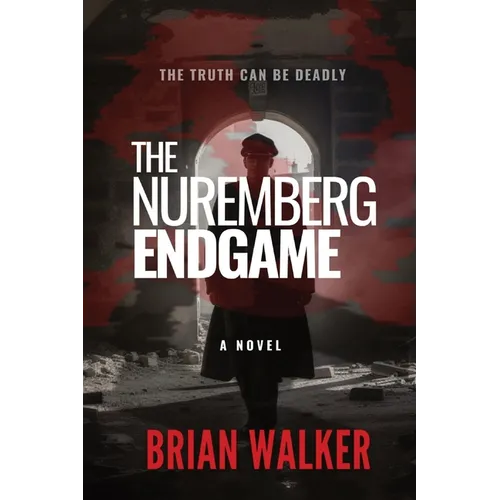 The Nuremberg Endgame - Paperback