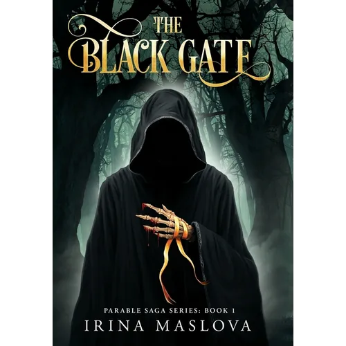 The Black Gate: Parable Saga Series: Book One - Hardcover