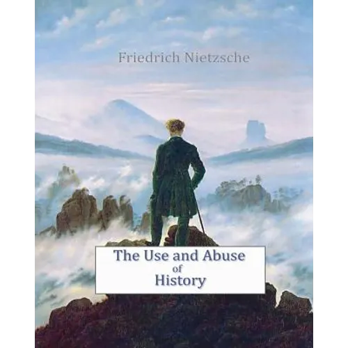 The Use and Abuse of History - Paperback