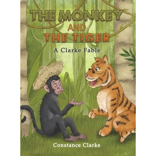 The Monkey and the Tiger - Hardcover
