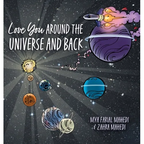 Love You Around the Universe and Back - Hardcover