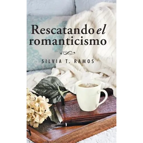 Rescatando el romanticismo - Hardcover