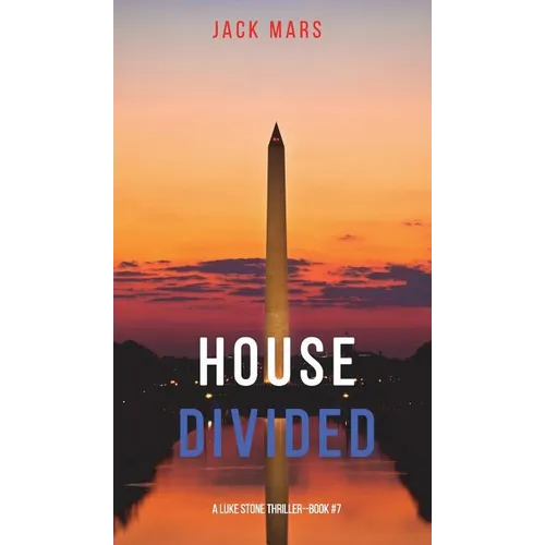 House Divided (A Luke Stone Thriller-Book 7) - Hardcover