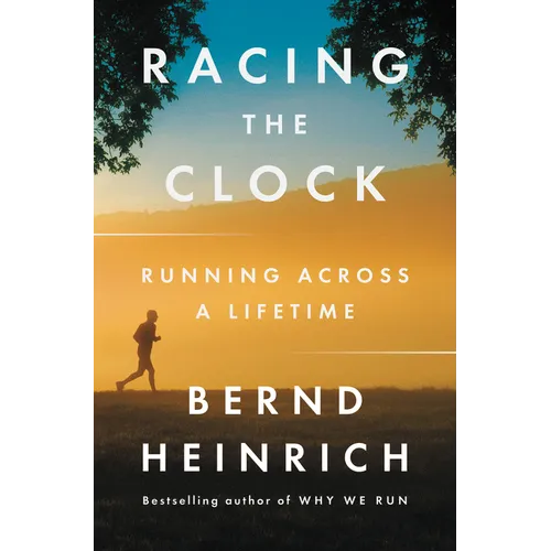 Racing the Clock: Running Across a Lifetime - Hardcover