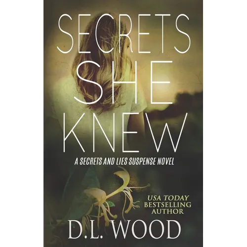 Secrets She Knew: A Secrets and Lies Suspense Novel - Paperback