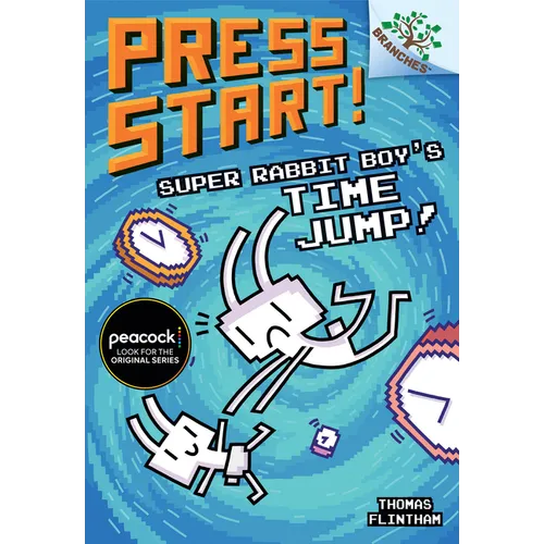 Super Rabbit Boy's Time Jump!: A Branches Book (Press Start! #9): Volume 8 - Hardcover