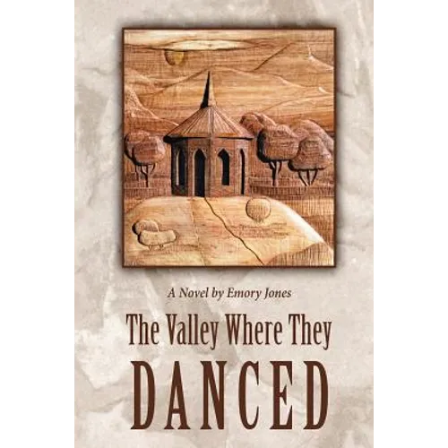 The Valley Where They Danced - Paperback
