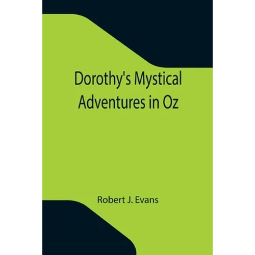 Dorothy's Mystical Adventures in Oz - Paperback
