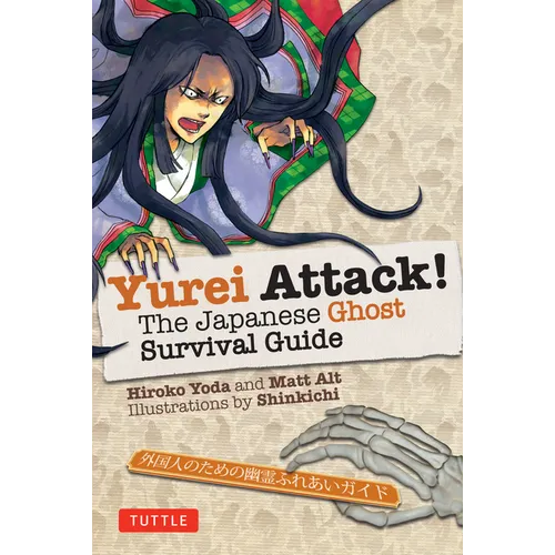 Yurei Attack!: The Japanese Ghost Survival Guide - Paperback