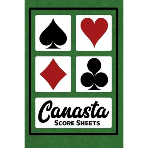 Canasta Score Sheets: 100 Sheets - 6" x 9" - Canasta Score Book - Paperback