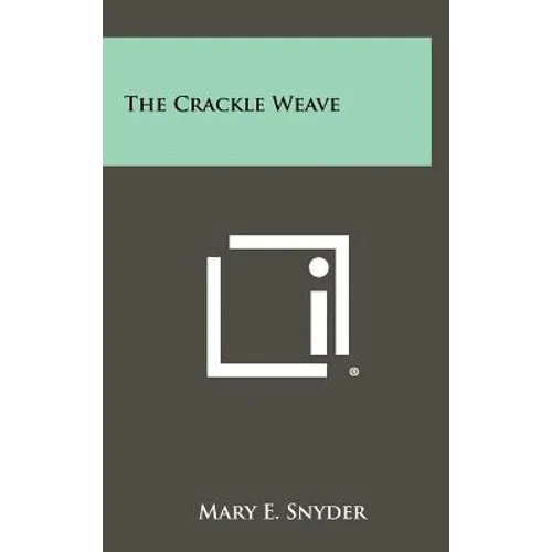 The Crackle Weave - Hardcover