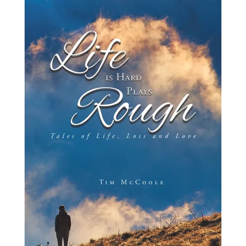 Life is Hard Plays Rough - Paperback