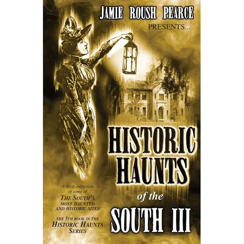 Historic Haunts of the South 3 - Paperback