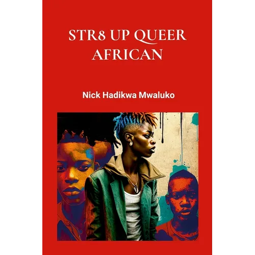 Str8 Up Queer African - Paperback