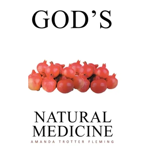 God's Natural Medicine - Hardcover