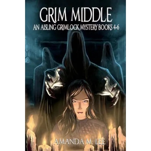 Grim Middle: An Aisling Grimlock Mystery Books 4-6 - Paperback