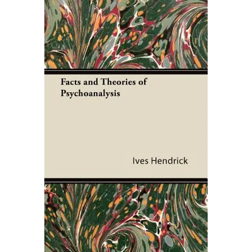 Facts and Theories of Psychoanalysis - Paperback