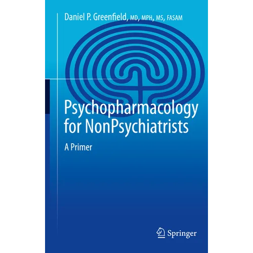 Psychopharmacology for Nonpsychiatrists: A Primer - Hardcover