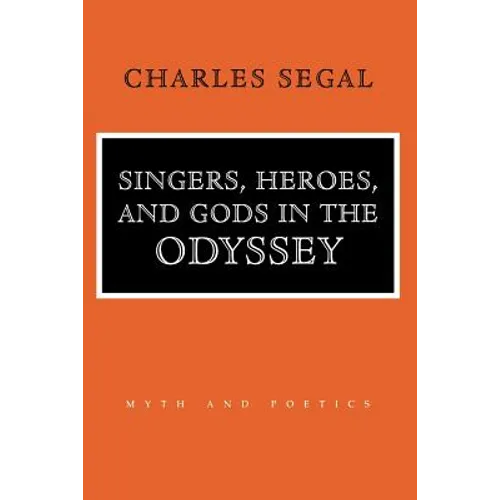 Singers, Heroes, and Gods in the Odyssey - Paperback