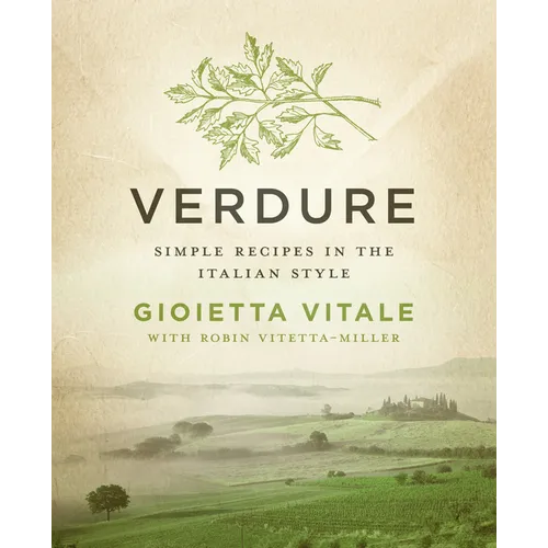 Verdure: Simple Recipes in the Italian Style - Paperback