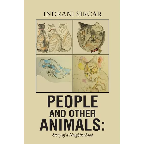 People and Other Animals: Story of a Neighborhood - Paperback